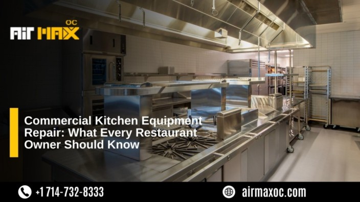 Commercial Kitchen Equipment Repair Orange County