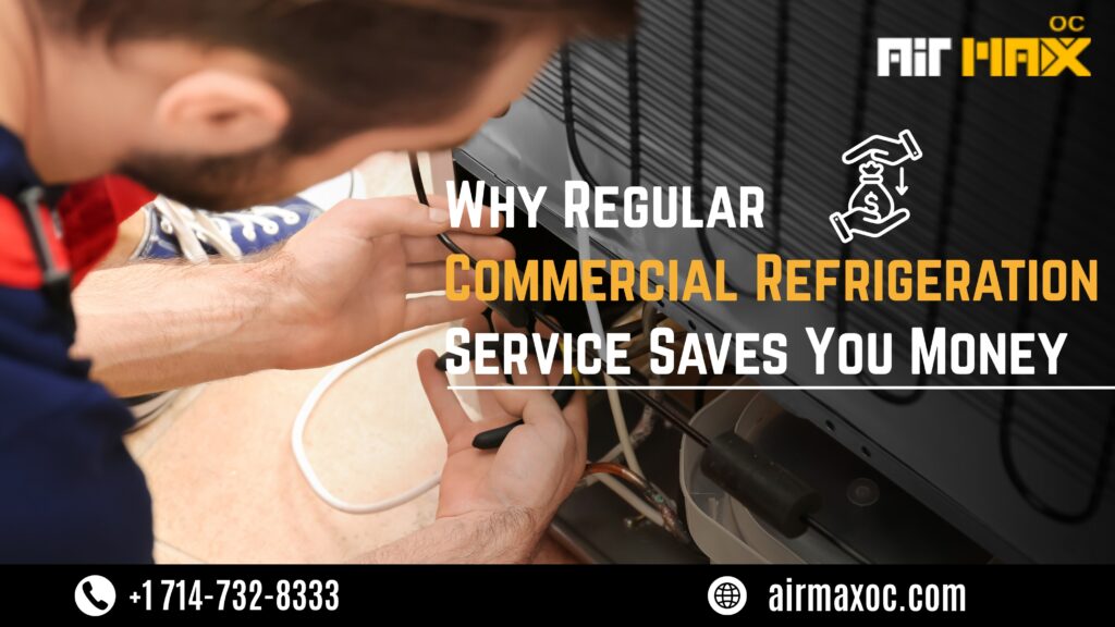 Why regular commercial refrigeration service saves you money