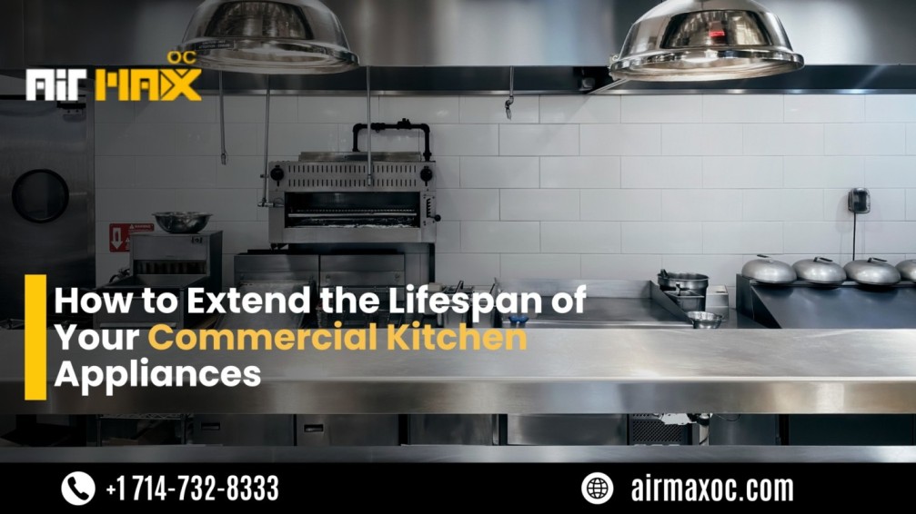 commercial restaurant equipment repair in Orange County, CA