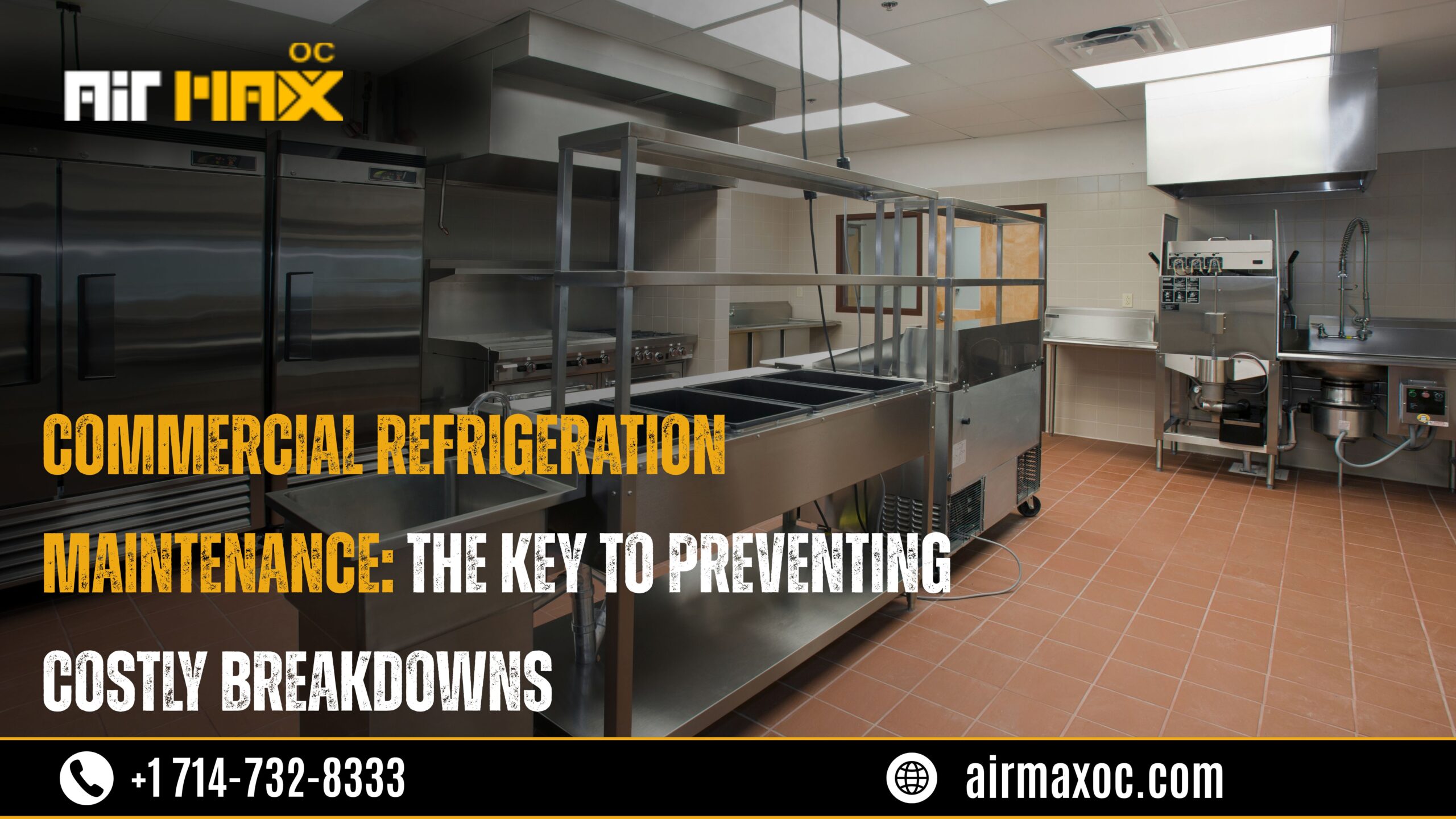 Commercial Refrigeration Maintenance The Key to Preventing Costly Breakdowns